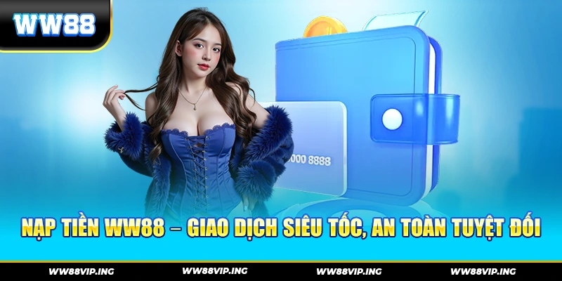 nạp tiền ww88